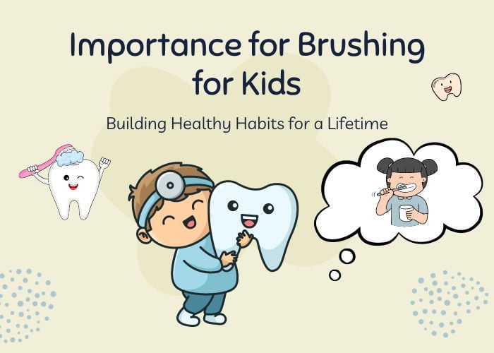 Importance of Brushing for Kids