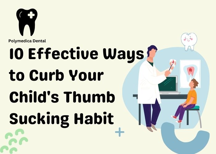 10 Effective Ways to Curb Your Child’s Thumb Sucking Habit