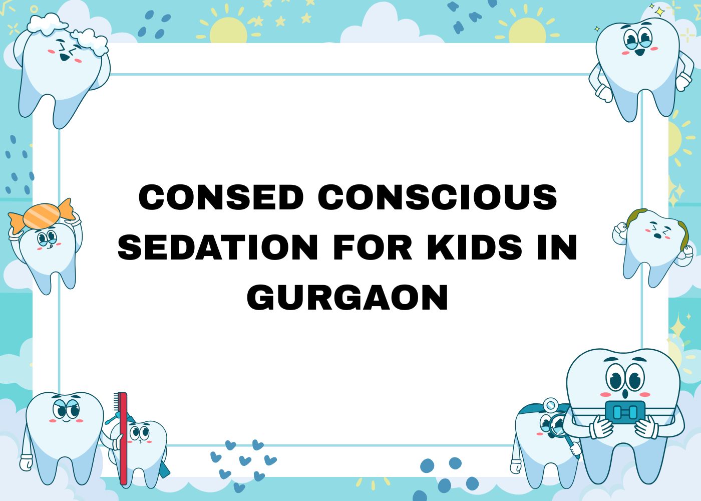 ConSed Conscious Sedation for Kids in Gurgaon