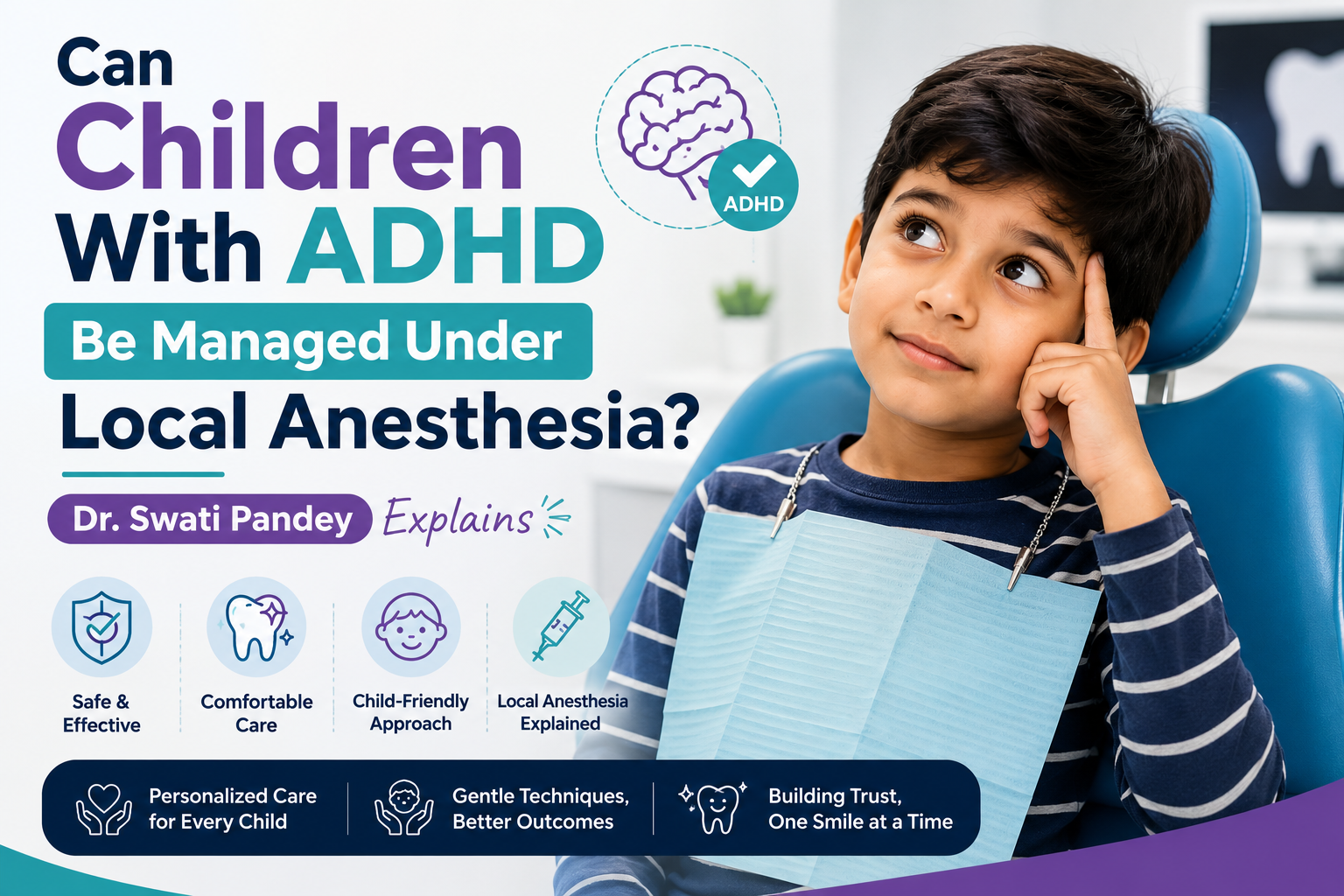 Can Children With ADHD Be Managed Under Local Anesthesia